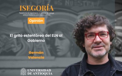 El grito estentóreo del ELN al Gobierno