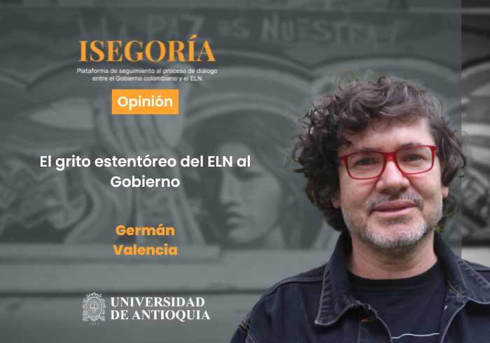 El grito estentóreo del ELN al Gobierno